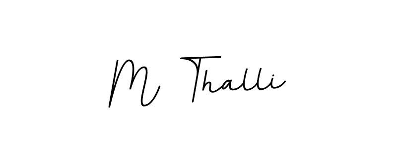 How to make M Thalli name signature. Use BallpointsItalic-DORy9 style for creating short signs online. This is the latest handwritten sign. M Thalli signature style 11 images and pictures png