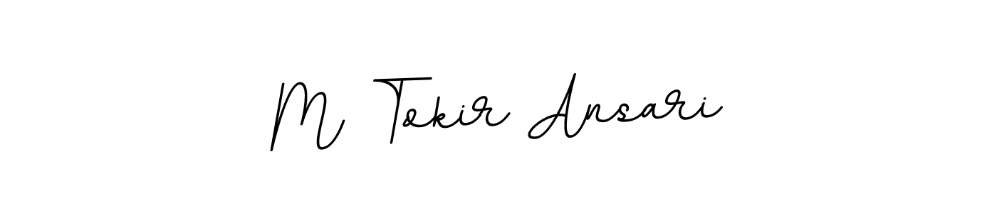 You should practise on your own different ways (BallpointsItalic-DORy9) to write your name (M Tokir Ansari) in signature. don't let someone else do it for you. M Tokir Ansari signature style 11 images and pictures png