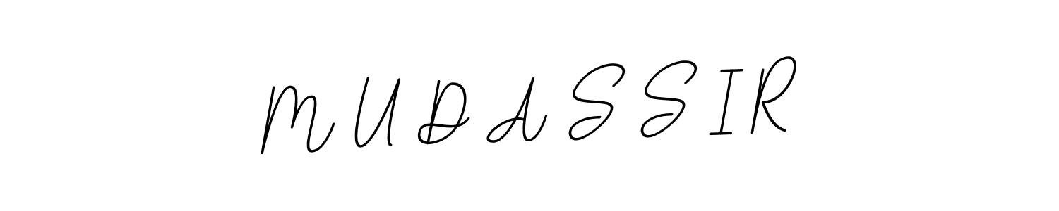 It looks lik you need a new signature style for name M U D A S S I R. Design unique handwritten (BallpointsItalic-DORy9) signature with our free signature maker in just a few clicks. M U D A S S I R signature style 11 images and pictures png