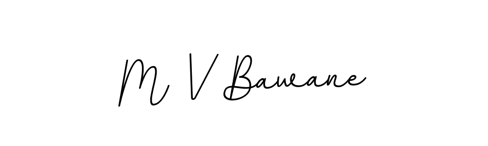 Once you've used our free online signature maker to create your best signature BallpointsItalic-DORy9 style, it's time to enjoy all of the benefits that M V Bawane name signing documents. M V Bawane signature style 11 images and pictures png
