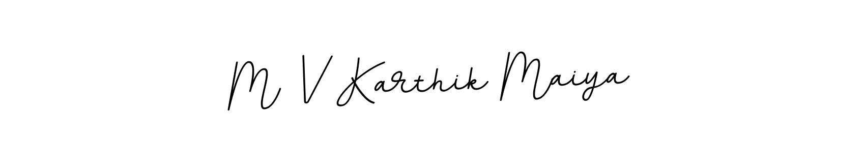 BallpointsItalic-DORy9 is a professional signature style that is perfect for those who want to add a touch of class to their signature. It is also a great choice for those who want to make their signature more unique. Get M V Karthik Maiya name to fancy signature for free. M V Karthik Maiya signature style 11 images and pictures png