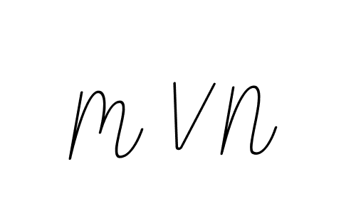 You should practise on your own different ways (BallpointsItalic-DORy9) to write your name (M V N) in signature. don't let someone else do it for you. M V N signature style 11 images and pictures png