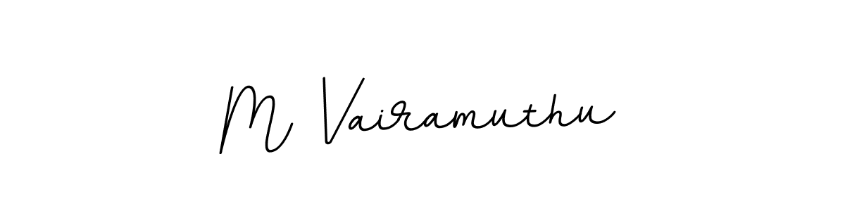 You should practise on your own different ways (BallpointsItalic-DORy9) to write your name (M Vairamuthu) in signature. don't let someone else do it for you. M Vairamuthu signature style 11 images and pictures png