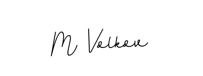 Also You can easily find your signature by using the search form. We will create M Volkov name handwritten signature images for you free of cost using BallpointsItalic-DORy9 sign style. M Volkov signature style 11 images and pictures png