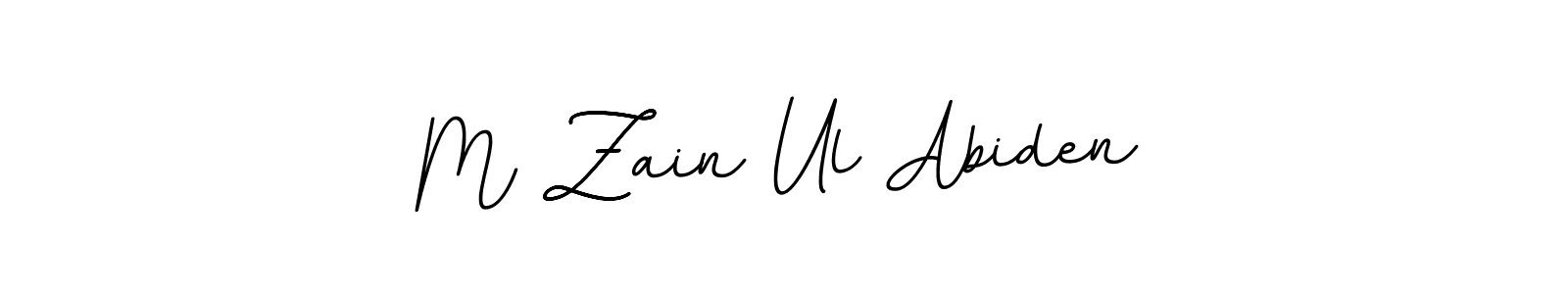 You should practise on your own different ways (BallpointsItalic-DORy9) to write your name (M Zain Ul Abiden) in signature. don't let someone else do it for you. M Zain Ul Abiden signature style 11 images and pictures png