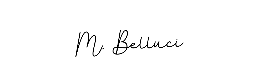 Create a beautiful signature design for name M. Belluci. With this signature (BallpointsItalic-DORy9) fonts, you can make a handwritten signature for free. M. Belluci signature style 11 images and pictures png