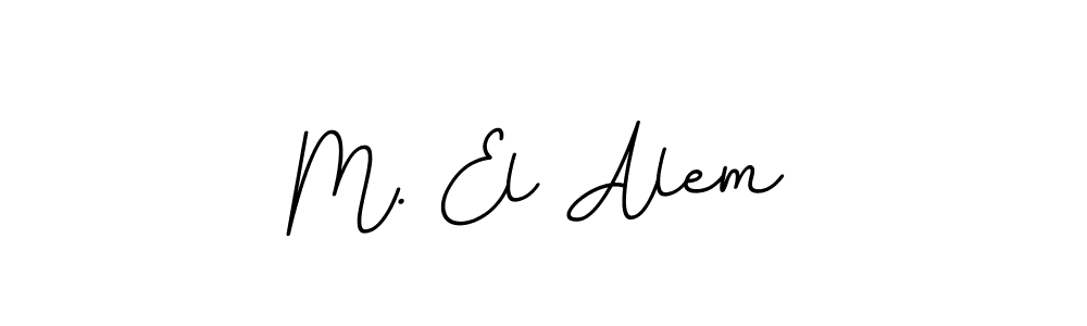 Create a beautiful signature design for name M. El Alem. With this signature (BallpointsItalic-DORy9) fonts, you can make a handwritten signature for free. M. El Alem signature style 11 images and pictures png