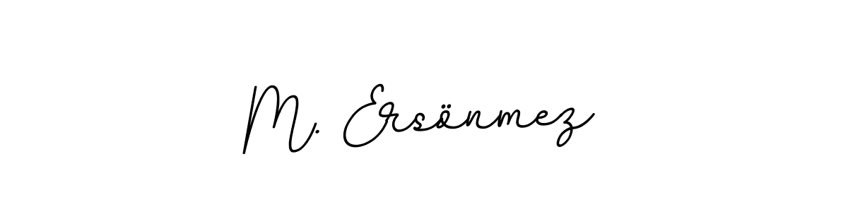 This is the best signature style for the M. Ersönmez name. Also you like these signature font (BallpointsItalic-DORy9). Mix name signature. M. Ersönmez signature style 11 images and pictures png