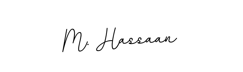 Make a beautiful signature design for name M. Hassaan. With this signature (BallpointsItalic-DORy9) style, you can create a handwritten signature for free. M. Hassaan signature style 11 images and pictures png