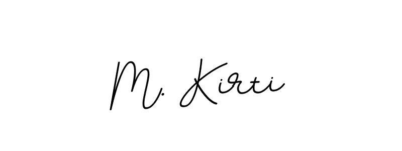 How to make M. Kirti name signature. Use BallpointsItalic-DORy9 style for creating short signs online. This is the latest handwritten sign. M. Kirti signature style 11 images and pictures png