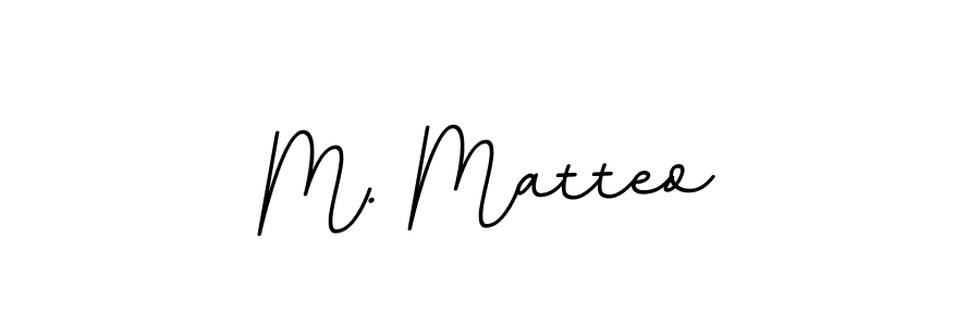 How to make M. Matteo signature? BallpointsItalic-DORy9 is a professional autograph style. Create handwritten signature for M. Matteo name. M. Matteo signature style 11 images and pictures png