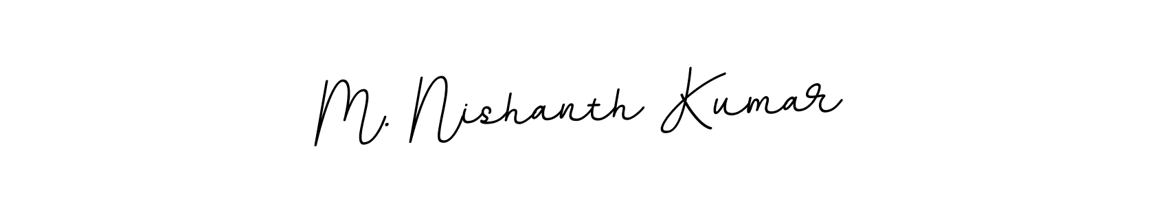 This is the best signature style for the M. Nishanth Kumar name. Also you like these signature font (BallpointsItalic-DORy9). Mix name signature. M. Nishanth Kumar signature style 11 images and pictures png