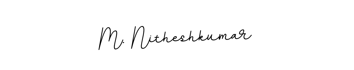 Make a beautiful signature design for name M. Nitheshkumar. With this signature (BallpointsItalic-DORy9) style, you can create a handwritten signature for free. M. Nitheshkumar signature style 11 images and pictures png