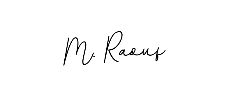 Design your own signature with our free online signature maker. With this signature software, you can create a handwritten (BallpointsItalic-DORy9) signature for name M. Raouf. M. Raouf signature style 11 images and pictures png