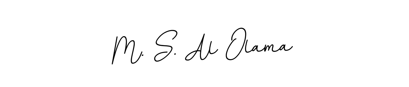 Make a beautiful signature design for name M. S. Al Olama. With this signature (BallpointsItalic-DORy9) style, you can create a handwritten signature for free. M. S. Al Olama signature style 11 images and pictures png