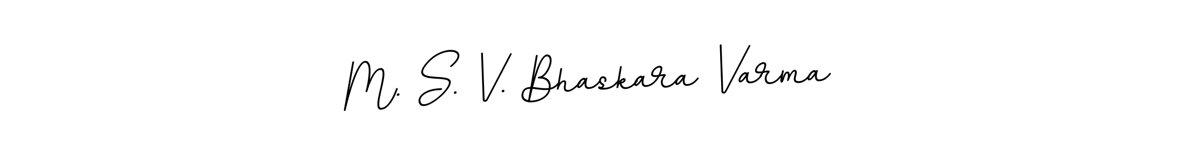 Make a beautiful signature design for name M. S. V. Bhaskara Varma. With this signature (BallpointsItalic-DORy9) style, you can create a handwritten signature for free. M. S. V. Bhaskara Varma signature style 11 images and pictures png