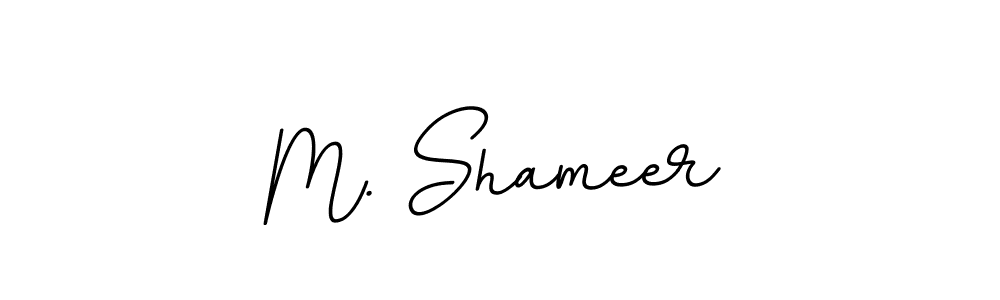 You should practise on your own different ways (BallpointsItalic-DORy9) to write your name (M. Shameer) in signature. don't let someone else do it for you. M. Shameer signature style 11 images and pictures png