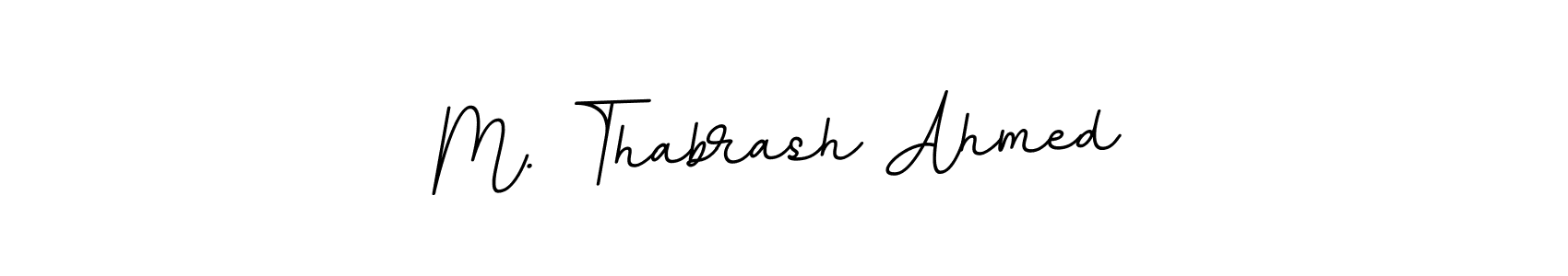 Also we have M. Thabrash Ahmed name is the best signature style. Create professional handwritten signature collection using BallpointsItalic-DORy9 autograph style. M. Thabrash Ahmed signature style 11 images and pictures png