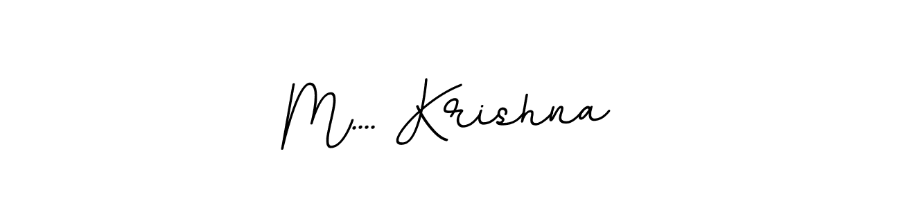 Also we have M.... Krishna name is the best signature style. Create professional handwritten signature collection using BallpointsItalic-DORy9 autograph style. M.... Krishna signature style 11 images and pictures png