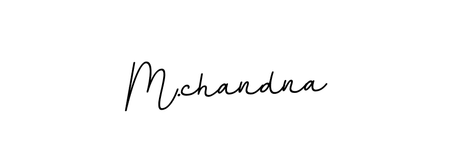 You should practise on your own different ways (BallpointsItalic-DORy9) to write your name (M.chandna) in signature. don't let someone else do it for you. M.chandna signature style 11 images and pictures png