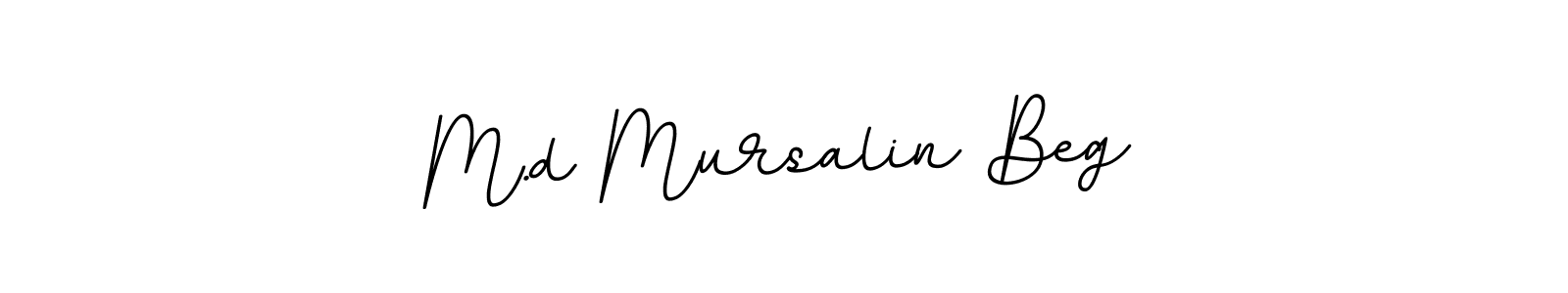 M.d Mursalin Beg stylish signature style. Best Handwritten Sign (BallpointsItalic-DORy9) for my name. Handwritten Signature Collection Ideas for my name M.d Mursalin Beg. M.d Mursalin Beg signature style 11 images and pictures png