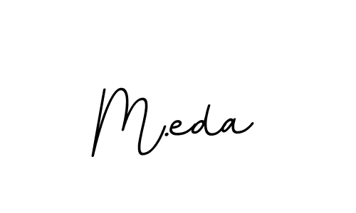 if you are searching for the best signature style for your name M.eda. so please give up your signature search. here we have designed multiple signature styles  using BallpointsItalic-DORy9. M.eda signature style 11 images and pictures png