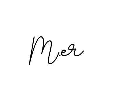 The best way (BallpointsItalic-DORy9) to make a short signature is to pick only two or three words in your name. The name M.er include a total of six letters. For converting this name. M.er signature style 11 images and pictures png