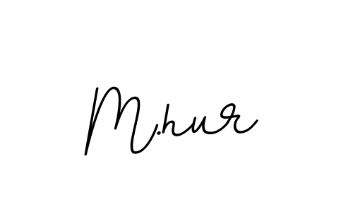 M.hur stylish signature style. Best Handwritten Sign (BallpointsItalic-DORy9) for my name. Handwritten Signature Collection Ideas for my name M.hur. M.hur signature style 11 images and pictures png