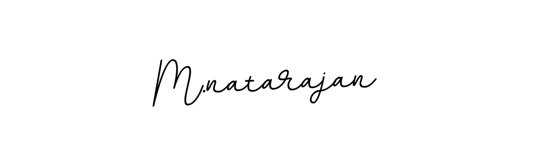 The best way (BallpointsItalic-DORy9) to make a short signature is to pick only two or three words in your name. The name M.natarajan include a total of six letters. For converting this name. M.natarajan signature style 11 images and pictures png