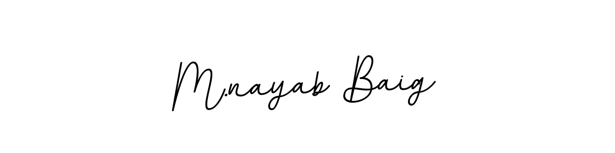 This is the best signature style for the M.nayab Baig name. Also you like these signature font (BallpointsItalic-DORy9). Mix name signature. M.nayab Baig signature style 11 images and pictures png