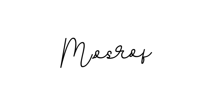 You should practise on your own different ways (BallpointsItalic-DORy9) to write your name (M.osrof) in signature. don't let someone else do it for you. M.osrof signature style 11 images and pictures png