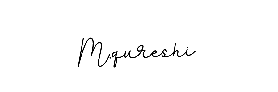 M.qureshi stylish signature style. Best Handwritten Sign (BallpointsItalic-DORy9) for my name. Handwritten Signature Collection Ideas for my name M.qureshi. M.qureshi signature style 11 images and pictures png