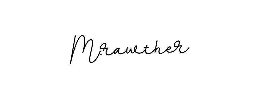 How to make M.rawther name signature. Use BallpointsItalic-DORy9 style for creating short signs online. This is the latest handwritten sign. M.rawther signature style 11 images and pictures png