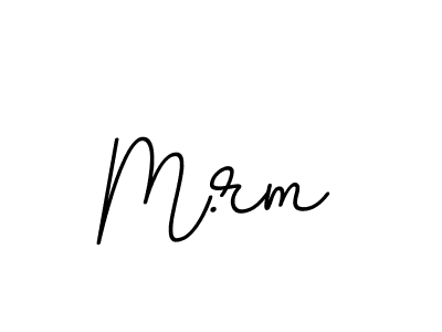 How to make M.rm signature? BallpointsItalic-DORy9 is a professional autograph style. Create handwritten signature for M.rm name. M.rm signature style 11 images and pictures png
