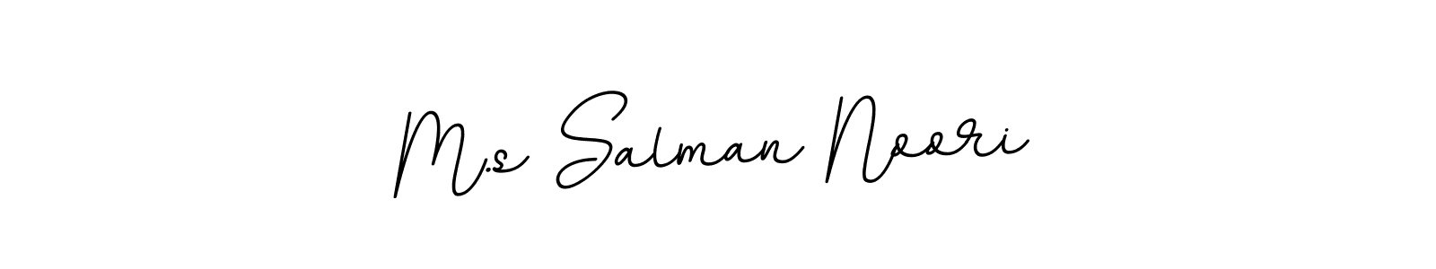 You should practise on your own different ways (BallpointsItalic-DORy9) to write your name (M.s Salman Noori) in signature. don't let someone else do it for you. M.s Salman Noori signature style 11 images and pictures png