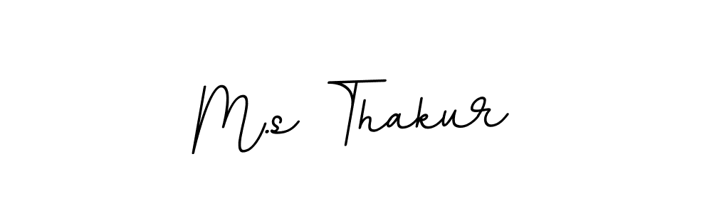 Design your own signature with our free online signature maker. With this signature software, you can create a handwritten (BallpointsItalic-DORy9) signature for name M.s Thakur. M.s Thakur signature style 11 images and pictures png