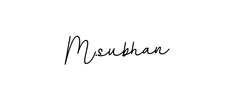 The best way (BallpointsItalic-DORy9) to make a short signature is to pick only two or three words in your name. The name M.subhan include a total of six letters. For converting this name. M.subhan signature style 11 images and pictures png