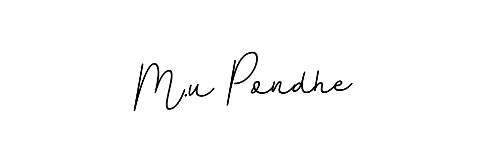 How to Draw M.u Pondhe signature style? BallpointsItalic-DORy9 is a latest design signature styles for name M.u Pondhe. M.u Pondhe signature style 11 images and pictures png