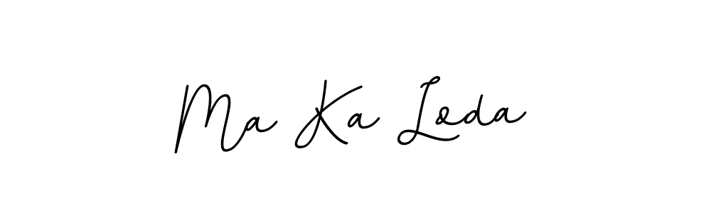 How to make Ma Ka Loda name signature. Use BallpointsItalic-DORy9 style for creating short signs online. This is the latest handwritten sign. Ma Ka Loda signature style 11 images and pictures png