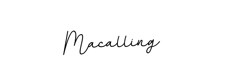 Make a beautiful signature design for name Macalling. With this signature (BallpointsItalic-DORy9) style, you can create a handwritten signature for free. Macalling signature style 11 images and pictures png