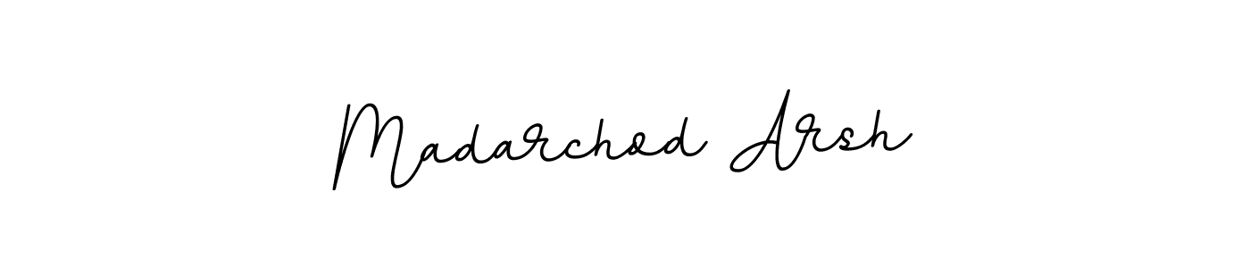 It looks lik you need a new signature style for name Madarchod Arsh. Design unique handwritten (BallpointsItalic-DORy9) signature with our free signature maker in just a few clicks. Madarchod Arsh signature style 11 images and pictures png