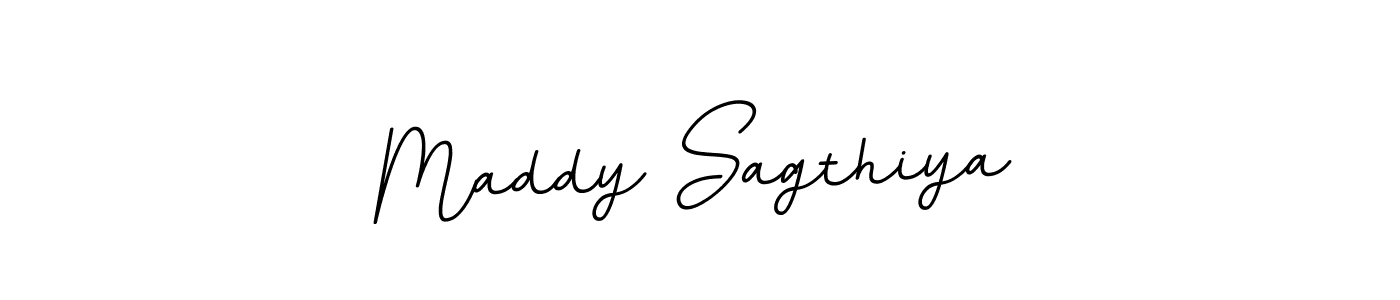 You should practise on your own different ways (BallpointsItalic-DORy9) to write your name (Maddy Sagthiya) in signature. don't let someone else do it for you. Maddy Sagthiya signature style 11 images and pictures png