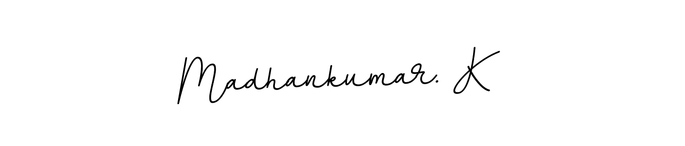 How to make Madhankumar. K name signature. Use BallpointsItalic-DORy9 style for creating short signs online. This is the latest handwritten sign. Madhankumar. K signature style 11 images and pictures png