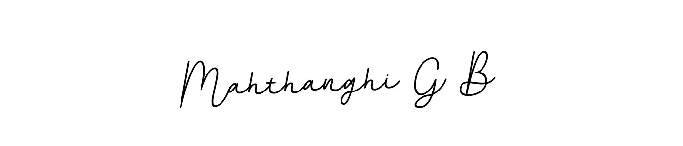 Similarly BallpointsItalic-DORy9 is the best handwritten signature design. Signature creator online .You can use it as an online autograph creator for name Mahthanghi G B. Mahthanghi G B signature style 11 images and pictures png