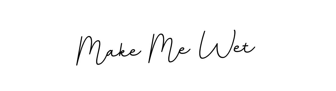 Check out images of Autograph of Make Me Wet name. Actor Make Me Wet Signature Style. BallpointsItalic-DORy9 is a professional sign style online. Make Me Wet signature style 11 images and pictures png