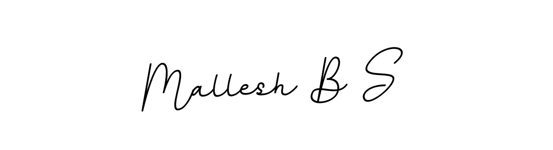 Make a beautiful signature design for name Mallesh B S. With this signature (BallpointsItalic-DORy9) style, you can create a handwritten signature for free. Mallesh B S signature style 11 images and pictures png