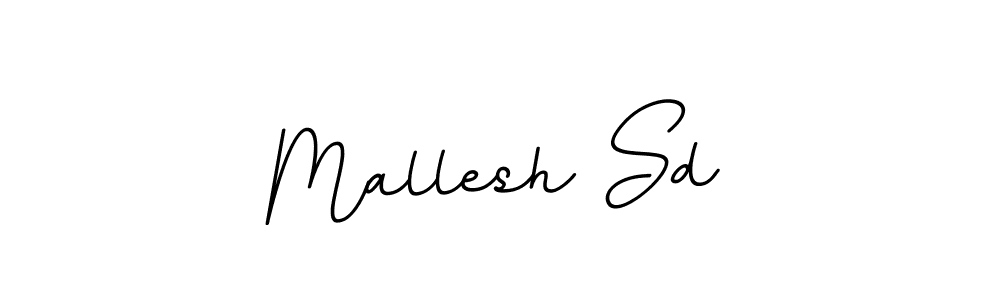 How to make Mallesh Sd signature? BallpointsItalic-DORy9 is a professional autograph style. Create handwritten signature for Mallesh Sd name. Mallesh Sd signature style 11 images and pictures png