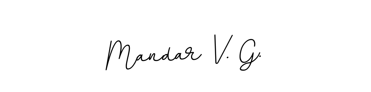 How to make Mandar V. G. signature? BallpointsItalic-DORy9 is a professional autograph style. Create handwritten signature for Mandar V. G. name. Mandar V. G. signature style 11 images and pictures png