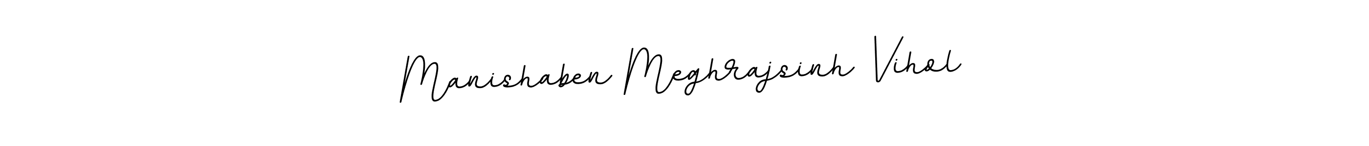 Create a beautiful signature design for name Manishaben Meghrajsinh Vihol. With this signature (BallpointsItalic-DORy9) fonts, you can make a handwritten signature for free. Manishaben Meghrajsinh Vihol signature style 11 images and pictures png