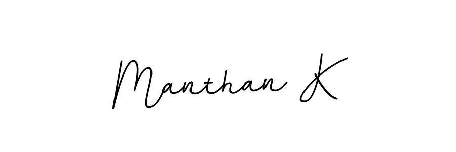 You should practise on your own different ways (BallpointsItalic-DORy9) to write your name (Manthan K) in signature. don't let someone else do it for you. Manthan K signature style 11 images and pictures png